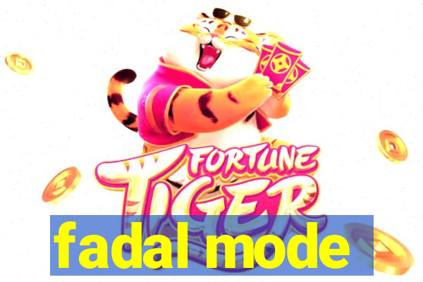 fadal mode